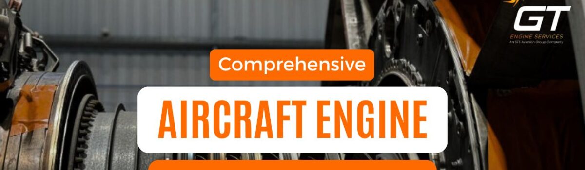 GT Engine Services: Ihr Partner für die umfassende Wartung von Flugzeugtriebwerken
